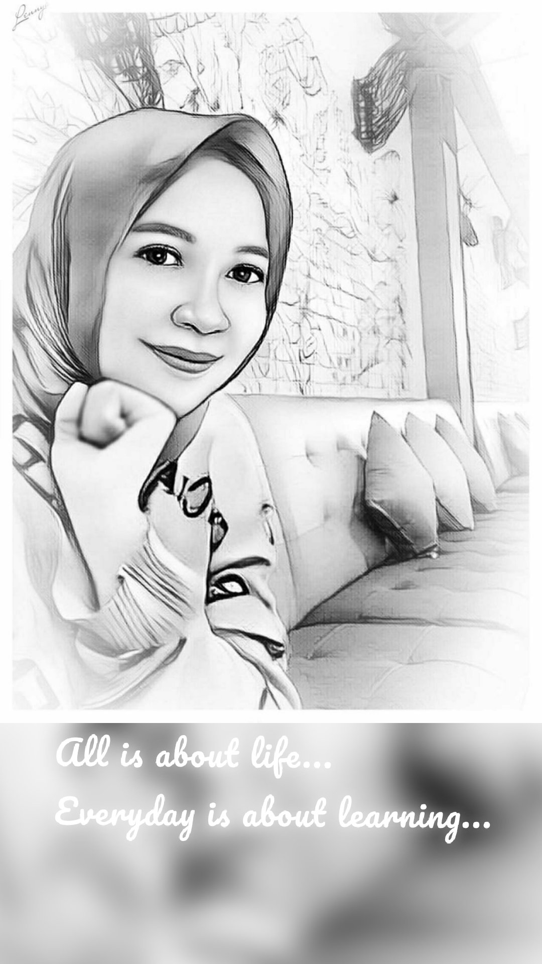 All is about life...
Everyday is about learning...